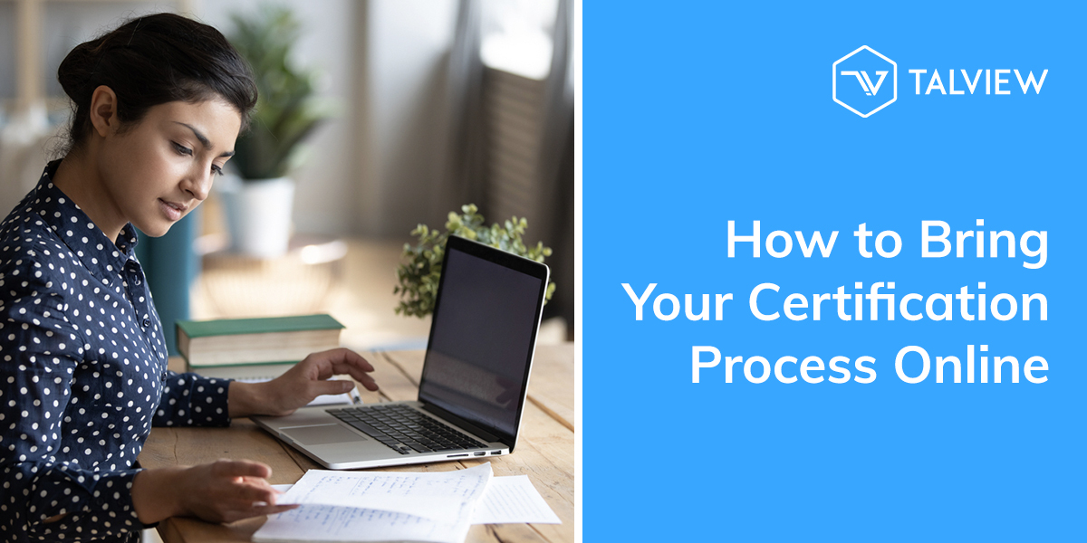 How To Bring Certification Process Online