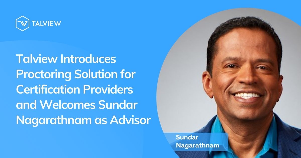 Sundar Nagarathnam joins Talview as Advisor for online Certification providers.