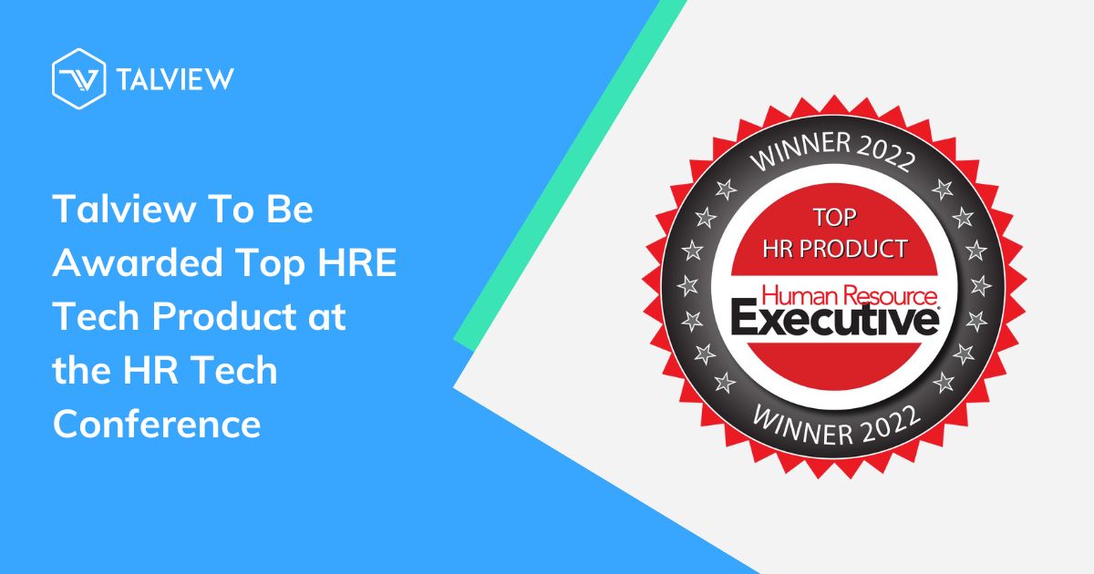 Talview To Be Awarded HRE Top Product  of the Year at the HR Tech Conference